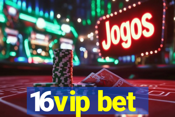 16vip bet
